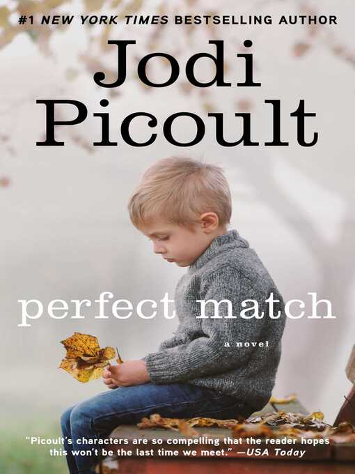 Title details for Perfect Match by Jodi Picoult - Wait list